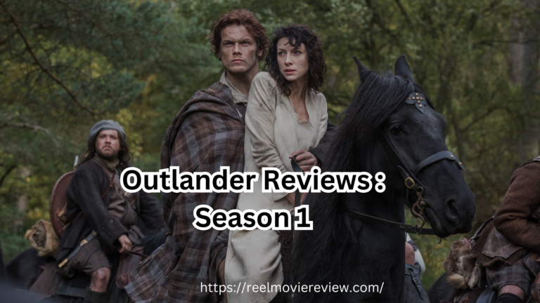 Outlander Reviews : Season 1