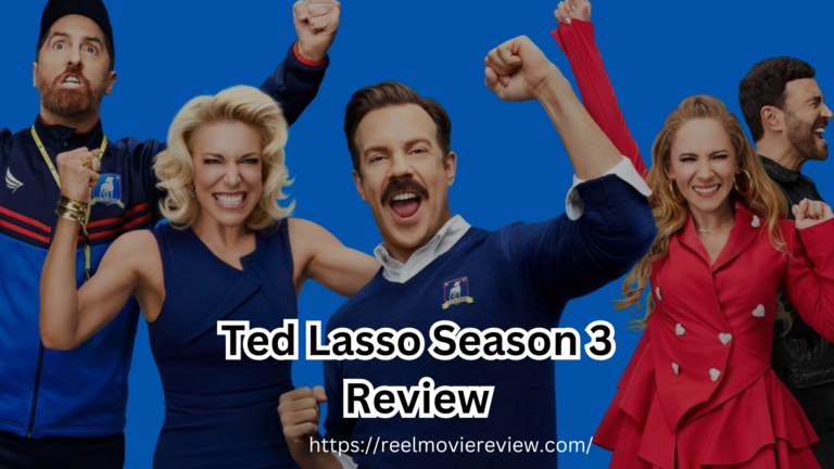 Ted Lasso Season 3 Review